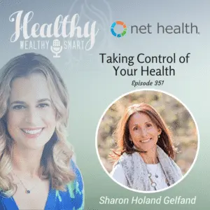 Healthy, Wealthy, & Smart Episode 351: Taking Control of Your Health